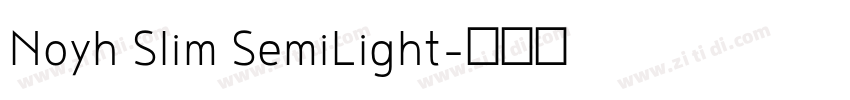 Noyh Slim SemiLight字体转换